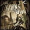 The Horns of Ruin (Unabridged) audio book by Tim Akers