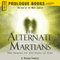 The Alternate Martians (Unabridged) audio book by A. Bertram Chandler