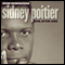 Sidney Poitier: Man, Actor, Icon (Unabridged) audio book by Aram Goudsouzian