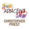 The Adjacent (Unabridged) audio book by Christopher Priest