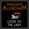Look to the Lady: An Albert Campion Mystery (Unabridged) audio book by Margery Allingham