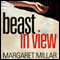 Beast in View (Unabridged) audio book by Margaret Millar