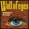 Wall of Eyes (Unabridged) audio book by Margaret Millar