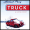 Truck: A Love Story (Unabridged) audio book by Michael Perry