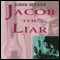 Jacob the Liar (Unabridged) audio book by Jurek Becker, Leila Vennewitz (translator)