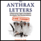 The Anthrax Letters: A Bioterrorism Expert Investigates the Attacks that Shocked America (Unabridged) audio book by Leonard A. Cole