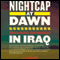 Nightcap at Dawn: American Soldiers' Counterinsurgency in Iraq (Unabridged) audio book by J.B. Walker
