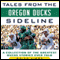 Tales from the Oregon Ducks Sideline: A Collection of the Greatest Ducks Stories Ever Told (Unabridged) audio book by Brian Libby