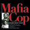 Mafia Cop: The Two Families of Michael Palermo; Saints Only Live in Heaven (Unabridged) audio book by Richard Stanley Cagan