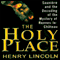 The Holy Place: Sauniere and the Decoding of the Mystery of Rennes-le-Chateau (Unabridged) audio book by Henry Lincoln