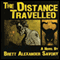 The Distance Travelled (Unabridged) audio book by Brett Alexander Savory