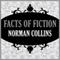 Facts of Fiction (Unabridged) audio book by Norman Collins