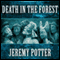 Death in the Forest (Unabridged) audio book by Jeremy Potter