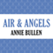 Air and Angels (Unabridged) audio book by Annie Bullen
