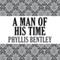 A Man of His Time: Inheritance Trilogy, Book 3 (Unabridged) audio book by Phyllis Bentley