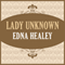 Lady Unknown (Unabridged) audio book by Edna Healey