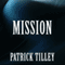 Mission (Unabridged) audio book by Patrick Tilley
