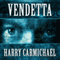 Vendetta (Unabridged) audio book by Harry Carmichael