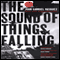The Sound of Things Falling (Unabridged) audio book by Juan Gabriel Vasquez