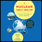 A Nuclear Family Vacation: Travels in the World of Atomic Weaponry (Unabridged) audio book by Nathan Hodge, Sharon Weinberger
