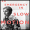 An Emergency in Slow Motion: The Inner Life of Diane Arbus (Unabridged) audio book by William Todd Schultz