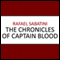 The Chronicles of Captain Blood (Unabridged) audio book by Rafael Sabatini