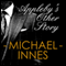 Appleby's Other Story: An Inspector Appleby Mystery (Unabridged) audio book by Michael Innes
