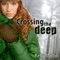 Crossing the Deep (Unabridged) audio book by Kelly Martin
