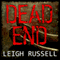 Dead End: Geraldine Steel Series, Book 3 (Unabridged) audio book by Leigh Russell