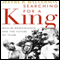 Searching for a King: Muslim Nonviolence and the Future of Islam (Unabridged) audio book by Jeffry Halverson