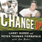 Change Up: An Oral History of 8 Key Events That Shaped Baseball (Unabridged) audio book by Larry Burke