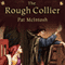 The Rough Collier: Gil Cunningham Mysteries (Unabridged) audio book by Pat McIntosh