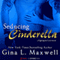 Seducing Cinderella (Unabridged) audio book by Gina L. Maxwell