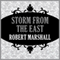 Storm from the East (Unabridged) audio book by Robert Marshall