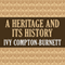 A Heritage and Its History (Unabridged) audio book by Ivy Compton-Burnett