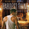 The Hardest Thing: A Dan Stagg Mystery (Unabridged) audio book by James Lear