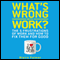 What's Wrong with Work?: The Five Frustrations of Work and How to Fix Them for Good (Unabridged) audio book by Blaire Palmer