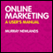 Online Marketing: A User's Manual (Unabridged) audio book by Murray Newlands
