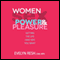 Women, Sex, Power and Pleasure (Unabridged) audio book by Evelyn Resh