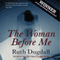 The Woman Before Me: A Thriller (Unabridged) audio book by Ruth Dugdall