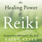The Healing Power of Reiki: A Modern Master's Approach to Emotional, Spiritual & Physical Wellness (Unabridged) audio book by Raven Keyes