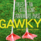 Gawky: Tales from an Extra Long Awkward Phase (Unabridged) audio book by Margot Leitman