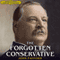The Forgotten Conservative: Rediscovering Grover Cleveland (Unabridged) audio book by John Pafford