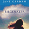 Bilgewater (Unabridged) audio book by Jane Gardam