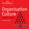 Organisation Culture: The Economist (Unabridged) audio book by Naomi Stanford