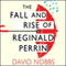 The Fall and Rise of Reginald Perrin: Reginald Perrin Series, Book 1 (Unabridged) audio book by David Nobbs