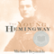 The Young Hemingway (Unabridged) audio book by Michael Reynolds