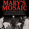 Mary's Mosaic: The CIA Conspiracy to Murder John F. Kennedy, Mary Pinchot Meyer, and Their Vision for World Peace (Unabridged) audio book by Peter Janney