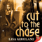 Cut to the Chase (Unabridged) audio book by Lisa Girolami