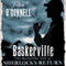 Baskerville: The Mysterious Tale of Sherlock's Return (Unabridged) audio book by John O'Connell